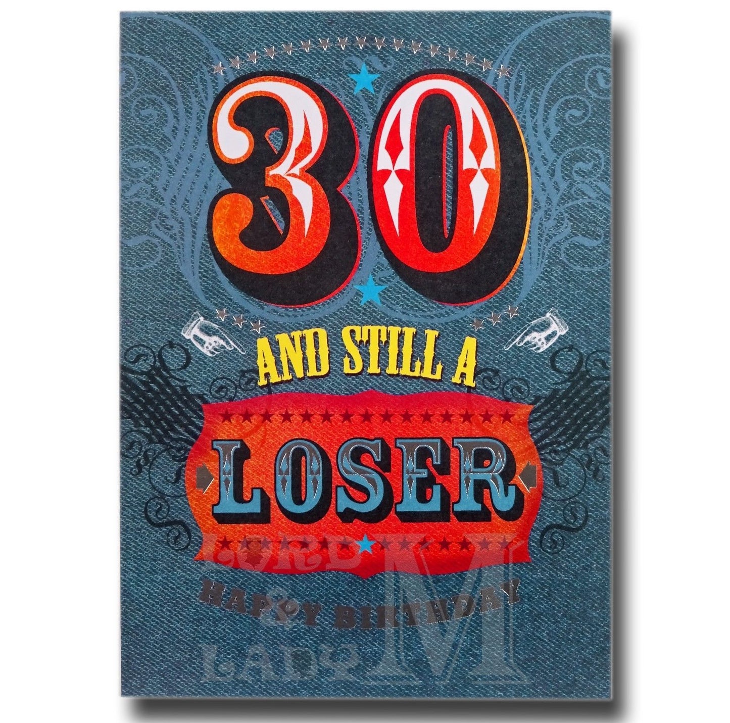 17cm - 30 And Still A Loser Happy Birthday - CWH