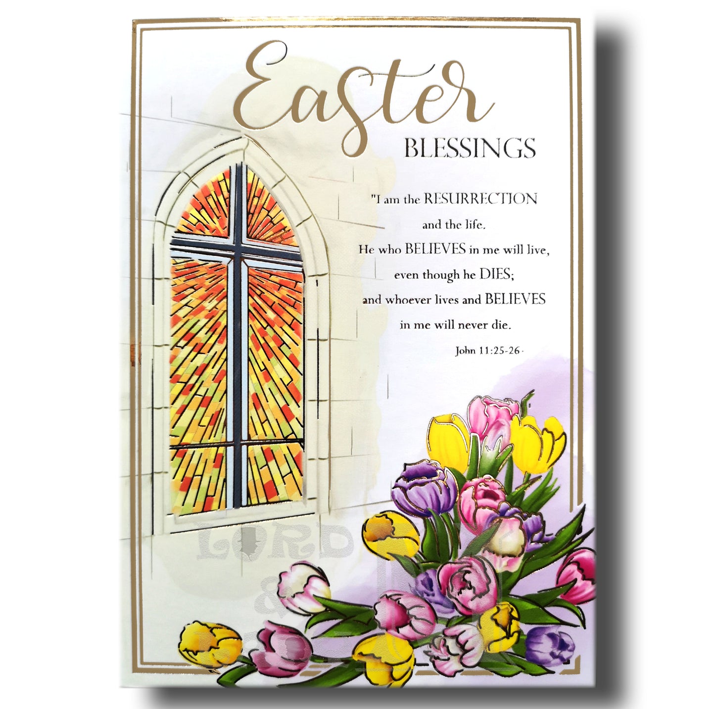 19cm - Easter Blessings I Am .. John 11.25.26 - JK