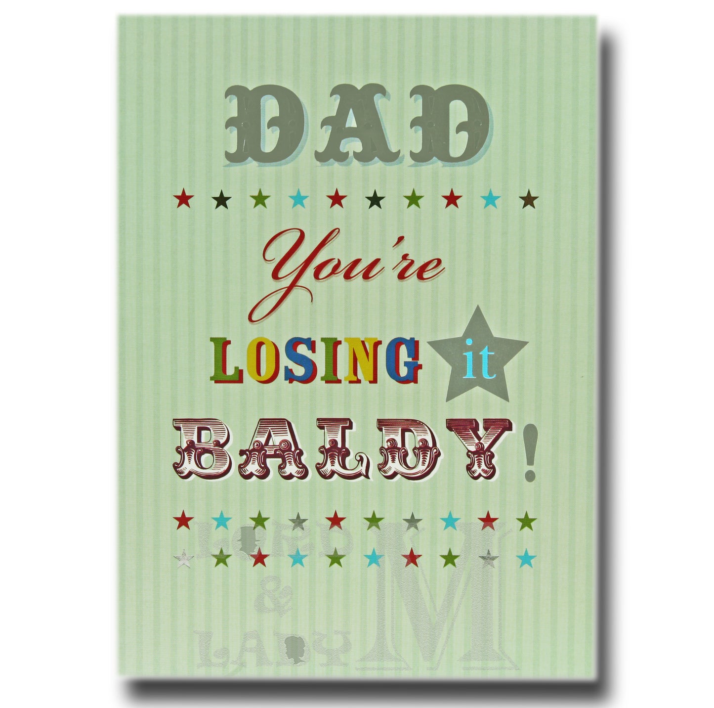 17cm - Dad You're Losing It Baldy! - OH