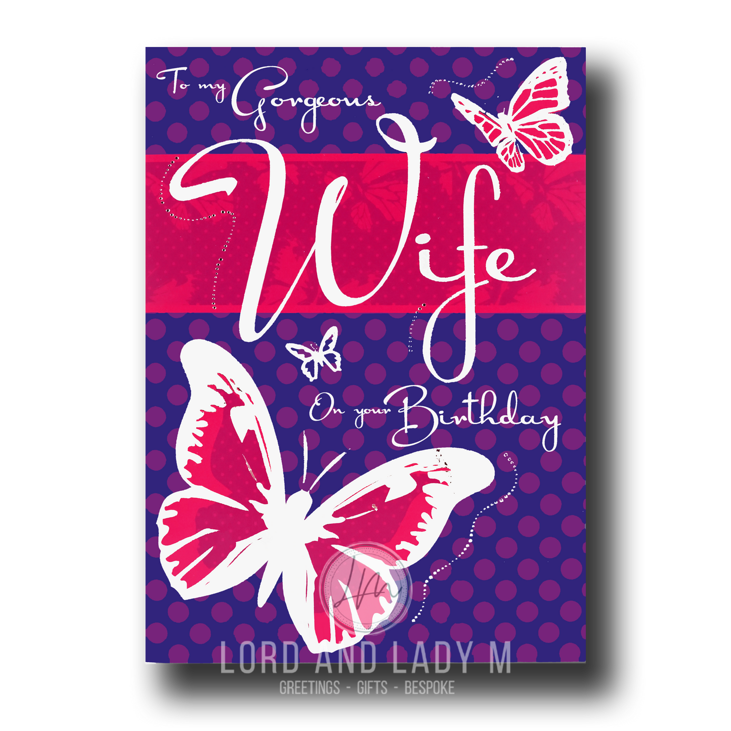 20cm - To My Gorgeous Wife On Your Birthday - E