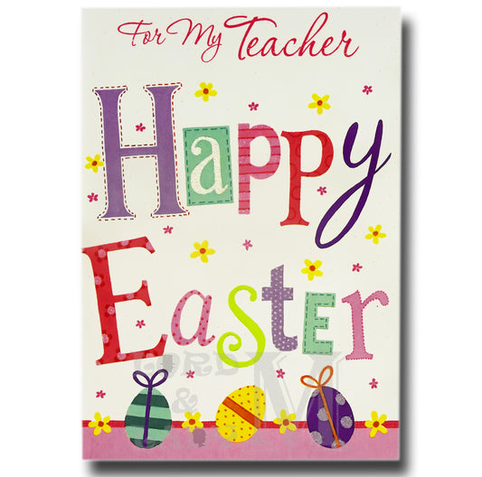 18cm - For My Teacher Happy Easter - E