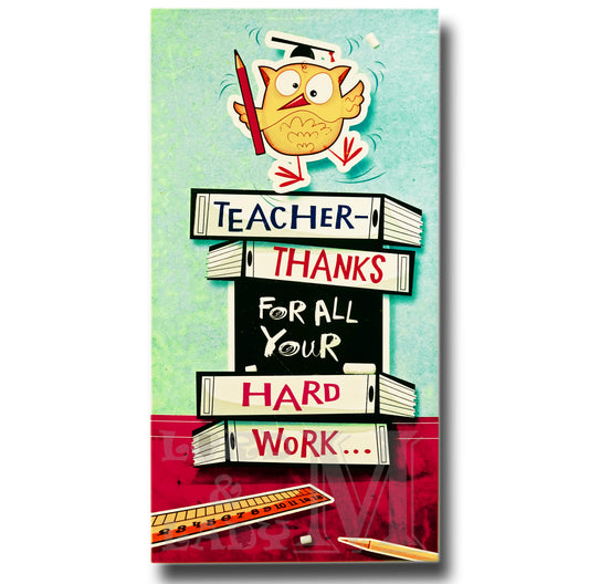 23cm - Teacher Thanks For All Your Hard Work - E