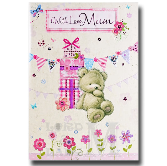 25cm - With Love, Mum - Bear Gifts - Lge Let - E